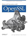 Network Security with OpenSSL: Cryptography for Secure Communications (English Edition)