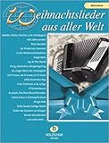 Weihnachtslieder aus aller Welt - Akkordeon: Ausgabe für Akkordeon. Die umfassende Sammlung mit 29 Melodien für das Solo-, Duett- oder Gruppensp