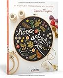 Hoop Art: 20 angesagte Stickprojekte mit Vorlag