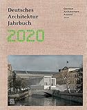 Deutsches Architektur Jahrbuch 2020/ German Architecture Annual 2020 (Deutsches Architektur Jahrbuch/German Architecture Annual)