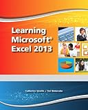 Learning Microsoft Excel 2013, Student Edition -- CTE/S