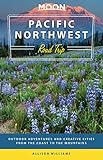 Moon Pacific Northwest Road Trip: Outdoor Adventures and Creative Cities from the Coast to the Mountains (Travel Guide) (English Edition)