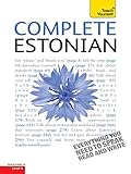 Complete Estonian Beginner to Intermediate Book and Audio Course: Learn to read, write, speak and understand a new language with Teach Yourself (English Edition)