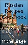 Russian Recipes Cookbook (English Edition)