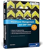 Warehouse Management mit SAP ERP: Effektive Lagerverwaltung mit SAP WM (SAP PRESS)