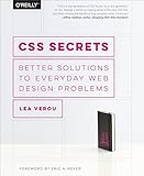 CSS Secrets: Better Solutions to Everyday Web Design Problems (English Edition)