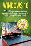 Windows 10: 2019 Updated User Guide to Master Microsoft Windows 10 with Latest Tips and Tricks (English Edition)