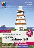 Let's Play: Programmieren lernen mit Java und Minecraft: Plugins erstellen ohne Vorkenntnisse (mitp Anwendungen)