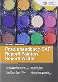 Praxishandbuch SAP Report Painter/Report W