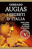 I segreti d'Italia (VINTAGE): Storie, luoghi, personaggi nel romanzo di una nazione (Italian Edition)