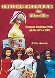 Deutsche Modepuppen der 50er + 60er: German Fashion Dolls of the 50´s + 60´