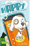 hAPPy - Der Hund im Handy: Ein Kinderbuch ab 8 zum Thema Mediennutzung, Datenschutz und App