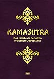 Kamasutra: Das Lehrbuch der alten indischen Liebesk