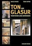 Ton und Glasur: Verstehen und Anw