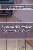 Systematisk review og meta-analyse (Danish Edition)