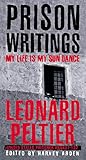 Prison Writings: My Life Is My Sun Dance (English Edition)