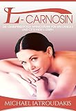 L-Carnosin: Die geheimnisvolle Aminosäure für ein langes und gesundes Leben (präventiv gegen Alzheimer, Parkinson, Diabetes mellitus u.v.m, natürliches Anti-Aging / WISSEN KOMPAKT)
