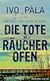 Ein Fall für Fuchs & Haas: Die Tote im Räucherofen [Küsten-Krimi]