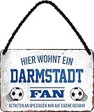Blechschilder HIER WOHNT EIN Darmstadt Fan Hängeschild für Fußball Begeisterte Deko Artikel Schild Geschenkidee 18x12