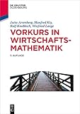 Vorkurs in Wirtschaftsmathematik (De Gruyter Studium)
