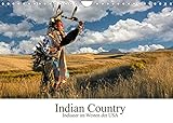 Indian Country - Indianer im Westen der USA (Wandkalender 2022 DIN A4 quer)