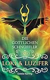 Loki & Luzifer: Die Göttlichen Schnüffler (Band 1)