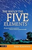 The Way of the Five Elements: 52 Weeks of Powerful Acupoints for Physical, Emotional, and Spiritual Health (English Edition)