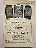 Preis-Verzeichnis 1916 über Kakteen, Fettpflanzen, Gewächshäuser und Samen von Willy Schwebs Kakteengärtnerei D