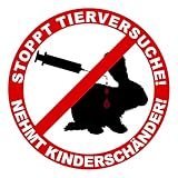 Finest Folia R107 Tierschutz Aufkleber 10cm Ø Stoppt Tierversuche Nehmt Kinderschänder Autoaukleber Sticker für Fahrzeuge Auto Kfz Laptop Gegen T