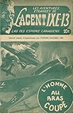 Agent IXE-13 038: Written During Eight Years' Travel Amongst the Wildest Tribes of Indians in North America (English Edition)
