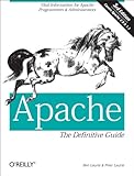 Apache: The Definitive Guide: The Definitive Guide, 3rd Edition (English Edition)