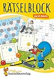 Rätselblock ab 10 Jahre, Band 1, A5-Block: Kunterbunter Rätselspaß: Labyrinthe, Fehler finden, Kreuzworträtsel, Sudokus, Logicals u.v.m. (Rätseln, knobeln, logisches Denken, Band 635)