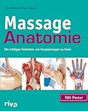 Massage-Anatomie: Die richtigen Techniken, um Verspannungen zu lö