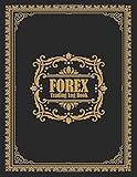 FOREX Trading Log Book: Trading Logbook Log Book for FOREX Trader Record History Trade to Improve Your Next Trade Forex Trading Notebook for Day ... Trader 200 Pages Classic Gold in Black C