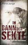 Im Bann der Sekte (Simon Stark Reihe 6)