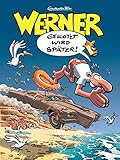 Werner - Gekotzt wird später!