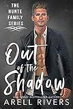 Out of the Shadow: Imagine Being Braxton Hunte's Son (The Hunte Family Series, Band 2)