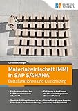 Materialwirtschaft (MM) in SAP S/4HANA – Deltafunktionen und Customizing