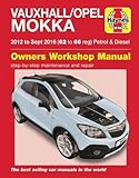 Mead, J: Vauxhall/Opel Mokka petrol & diesel ('12-Sept '16)