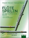 Flöte Spielen Band B - Querflötenschule mit CD - Flöte Noten [Musiknoten]