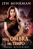 Nell'Ombra del Tempo - Sogni Misteriosi (Italian Edition)