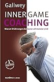 INNER GAME COACHING: Warum Erfahrungen der beste L