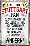 Blechschilder ICH BIN Stuttgart Fan Metallschild für Fußball Begeisterte Deko Artikel Schild Geschenkidee 20x30