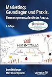 Marketing: Grundlagen und Praxis: Ein managementorientierter Ansatz (Opresnik Management Guides, Band 24)