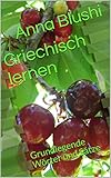 Griechisch lernen: Grundlegende Wörter und S