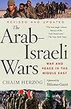 The Arab-Israeli Wars: War and Peace in the Middle East (Vintage)