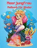 Meerjungfrau Malbuch Für Kinder: Nettes Meerjungfrau Malbuch für Jungen und Mädchen 4-8, Geschenkidee für Meerjungfrauenliebhaber, Geschenk für Kinder 50 einzigartige Malvorlag