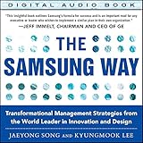 The Samsung Way: Transformational Management Strategies from the World Leader in Innovation and Desig