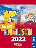 Sprachkal. Englisch für Kids 2022: Tages-Abreisskalender für Kinder zum Lernen der englischen Sprache I Aufstellbar I 12 x 16