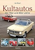 Die Kultautos der 70er und 80er J